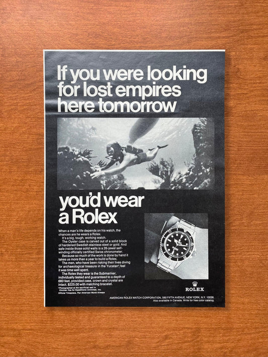 1968 Rolex Submariner "If you were looking for lost empires..." Advertisement
