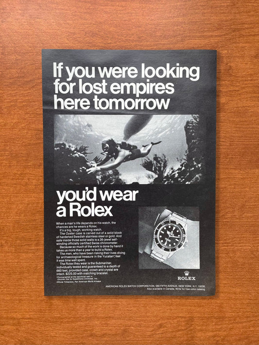 1968 Rolex Submariner "If you were looking for lost empires..." Advertisement