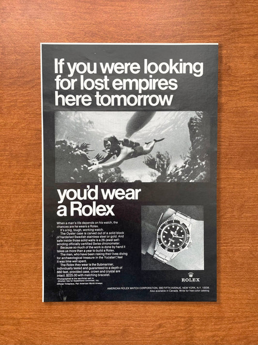 1968 Rolex Submariner "If you were looking for lost empires..." Advertisement