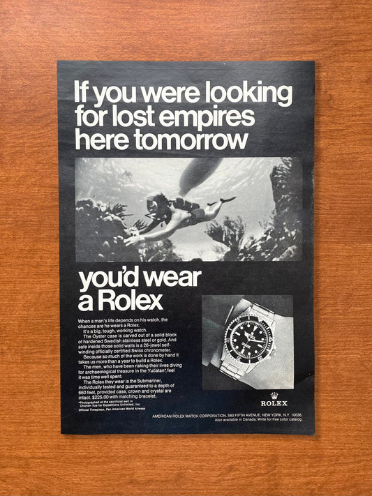 1968 Rolex Submariner "If you were looking for lost empires..." Advertisement