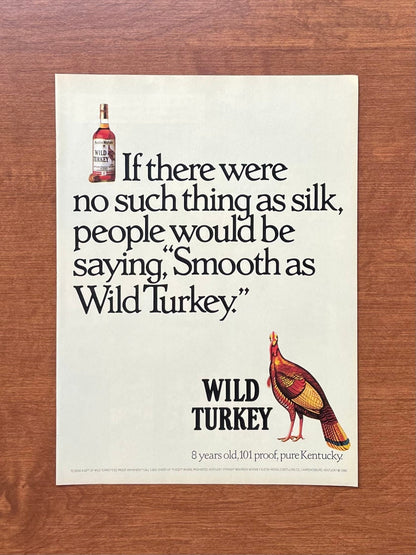 1987 Wild Turkey Bourbon Whiskey "no such thing as silk..." Advertisement