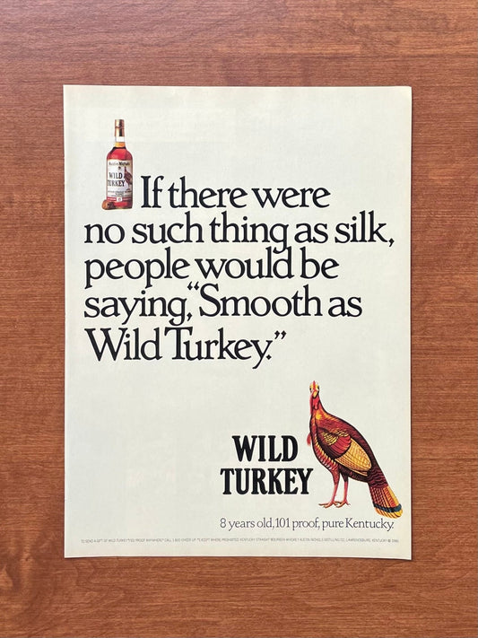 1987 Wild Turkey Bourbon Whiskey "no such thing as silk..." Advertisement