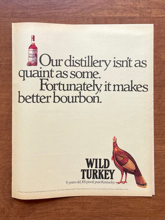 1988 Wild Turkey Bourbon Whiskey "Our distillery isn't as quaint as some." Advertisement