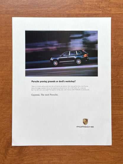2002 Porsche Cayenne "proving grounds or devil's workshop?" Advertisement