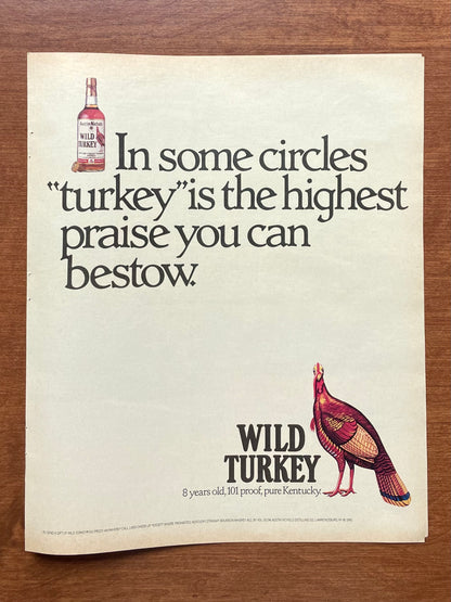 1990 Wild Turkey Bourbon Whiskey "turkey is the highest praise" Advertisement