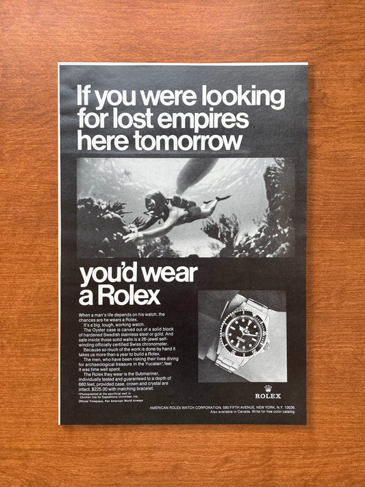 1968 Rolex Submariner "If you were looking for lost empires..." Advertisement