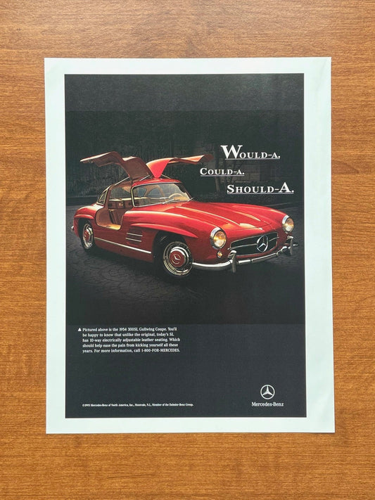 Mercedes Benz 300SL Gullwing "Would-A. Could-A. Should-A." Advertisement